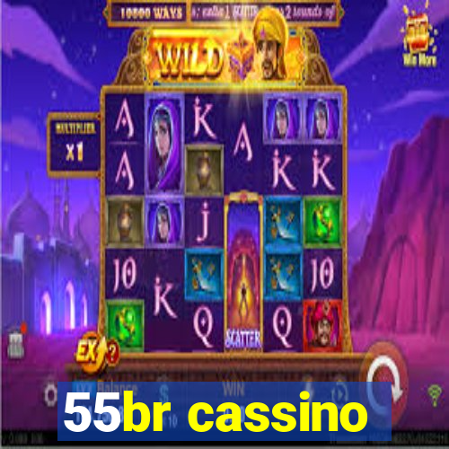 55br cassino